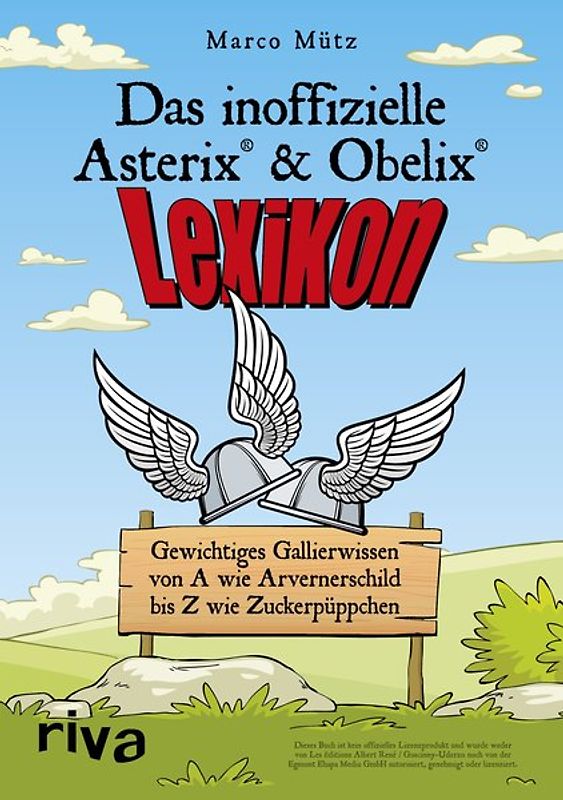 Das inoffizielle Asterix®-&-Obelix®-Lexikon