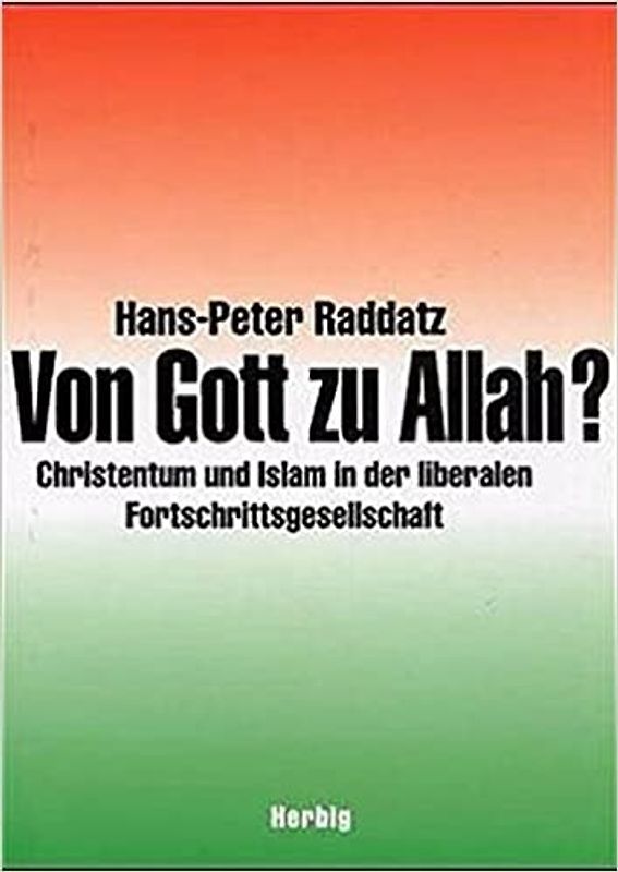 Von Gott zu Allah?. Christliche Glaubenskrise und Islam-Expansion