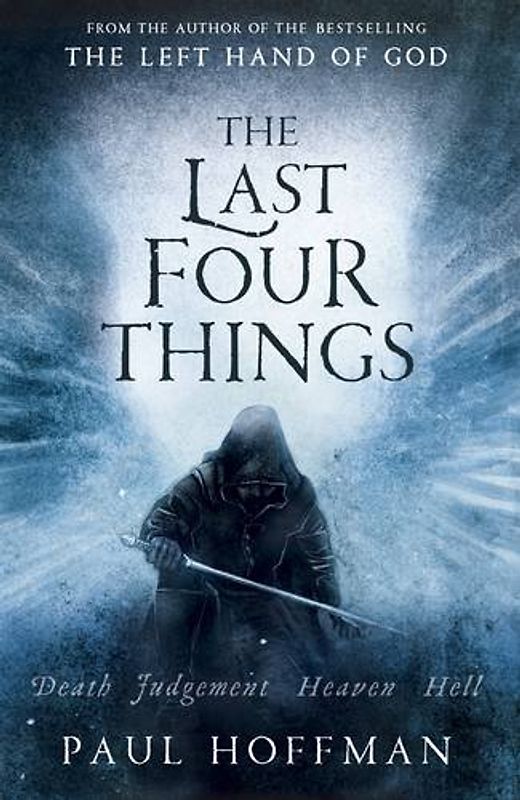 The Last Four Things - Paul Hoffman [Hardcover]