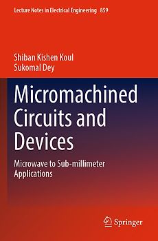 Micromachined Circuits and Devices