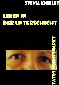 Leben in der Unterschicht