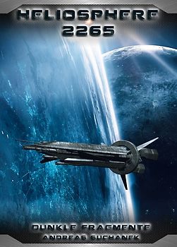 Heliosphere 2265 - Der Fraktal-Zyklus 1 - Dunkle Fragmente (Bände 1-4)