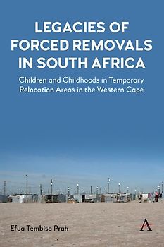 Legacies of Forced Removals in South Africa