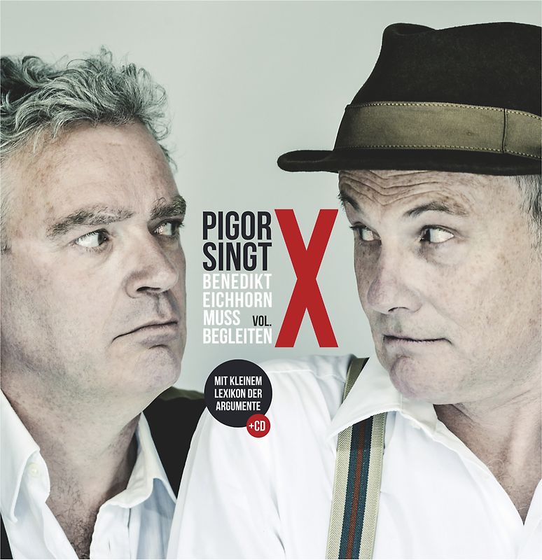 Pigor singt. Benedikt Eichhorn muss begleiten, Vol. X