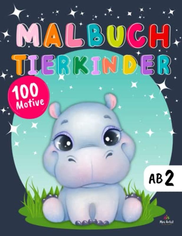 XXL Malbuch Tierkinder: Ausmalbuch mit 100 niedlichen Tiermotiven für Kinder ab 2 (XXL Malbücher für Kinder Mini Artist, Band 1)
