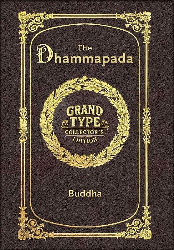 Large Print - The Dhammapada - Grand Type Collector's Edition - Matte Hardcover with Dust Jacket