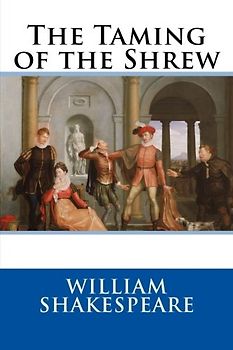 The Taming of the Shrew