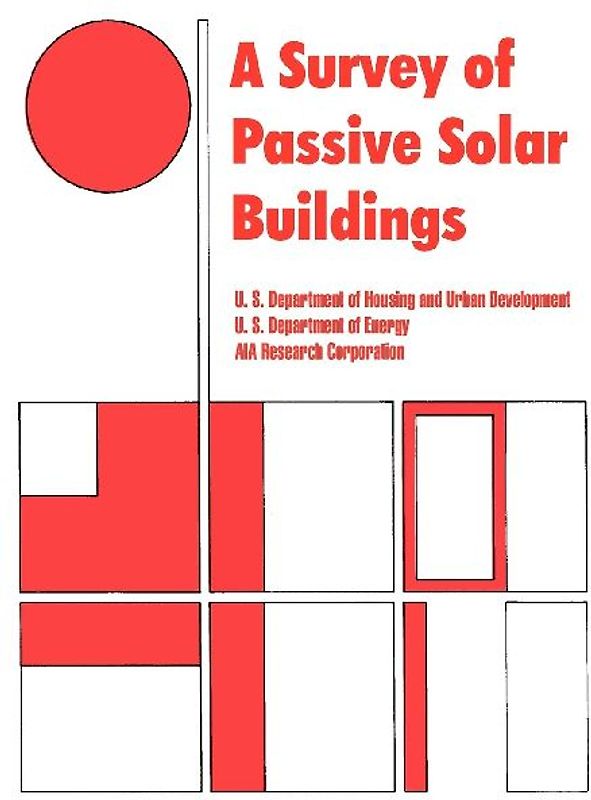 A Survey of Passive Solar Buildings