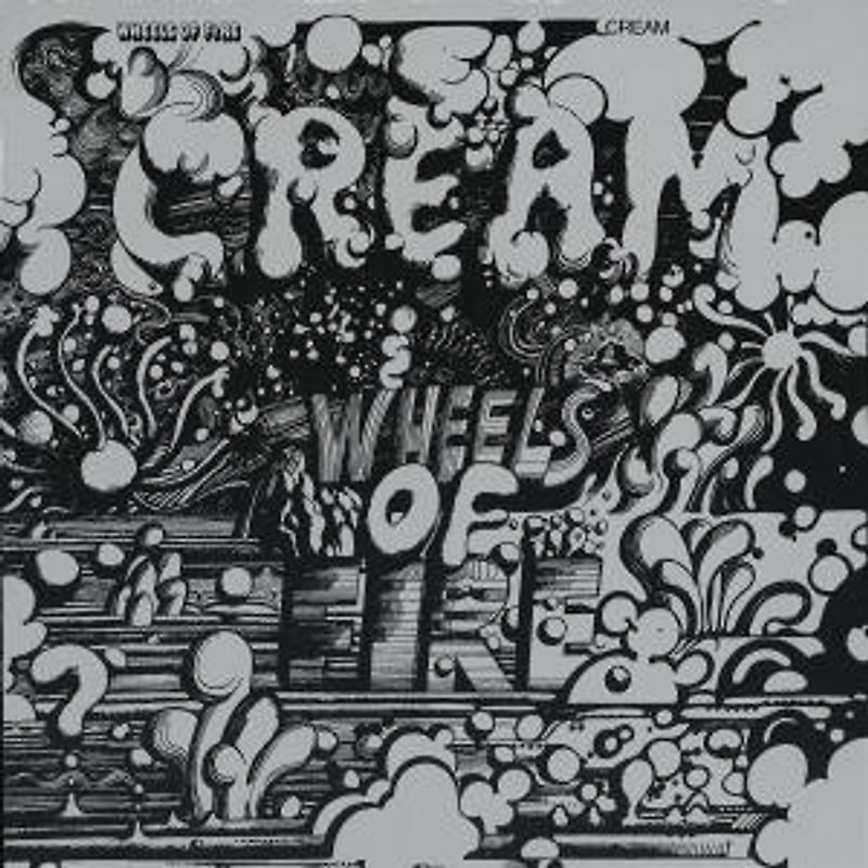 Cream - Wheels of  Fire