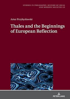 Thales and the Beginnings of European Reflection