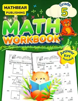 MathBear: Math Workbook Grade 5: 5th Grade Math Workbook: Arithmetic, Pre-Algebra, Geometry, Fractions Workbook with Answers (MATHBEAR Workbooks, Band 41)