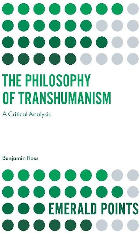 The Philosophy of Transhumanism