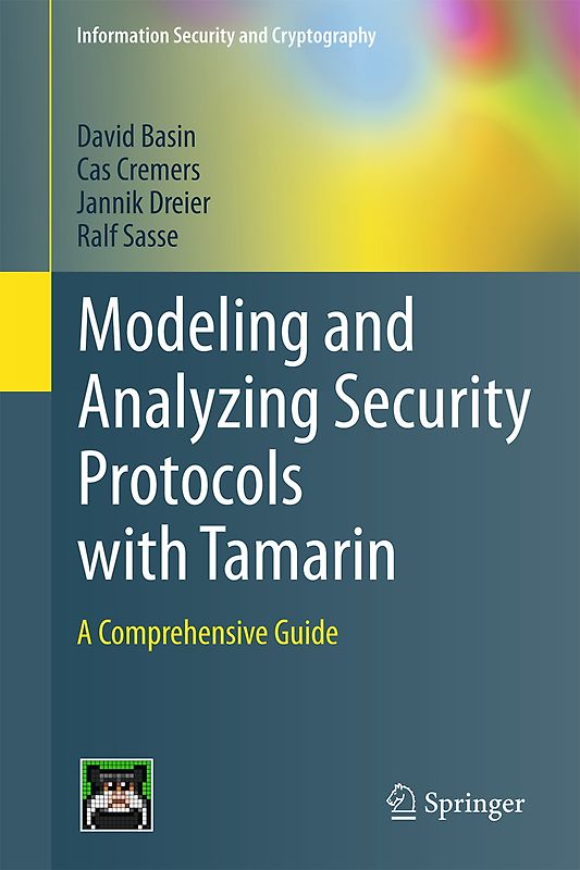 Modeling and Analyzing Security Protocols with Tamarin