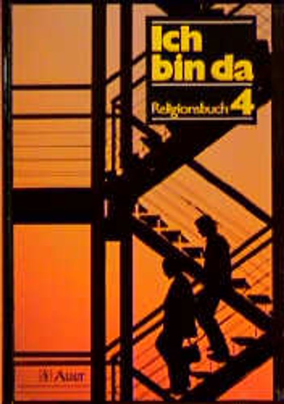 Ich bin da - Religionsbuch, Neuausgabe. Ausgabe neue Rechtschreibung