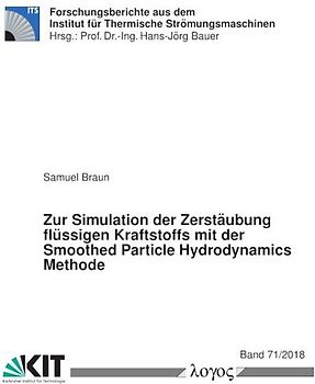 Zur Simulation der Zerstäubung flüssigen Kraftstoffs mit der Smoothed Particle Hydrodynamics Methode