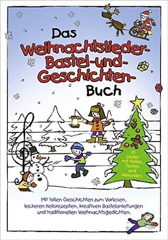 Das Weihnachtslieder-Bastel- und- Geschichten-Buch