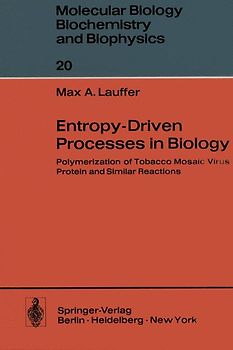 Entropy-Driven Processes in Biology