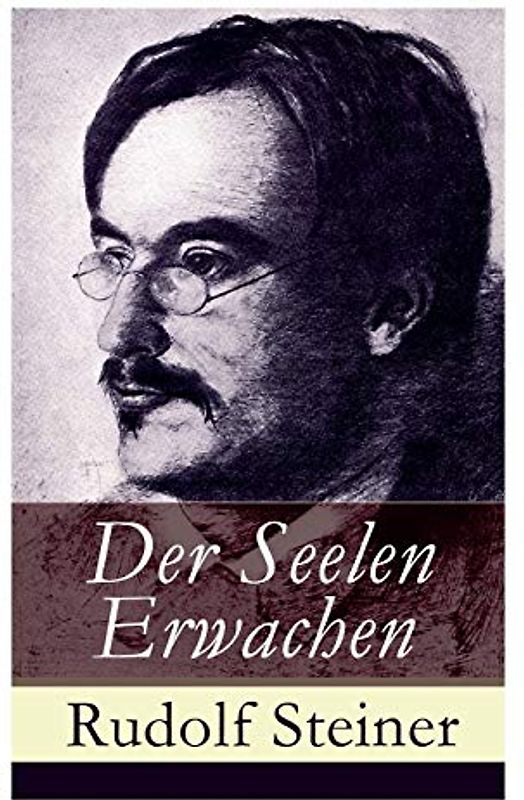 Der Seelen Erwachen: Seelische und geistige Vorgänge in szenischen Bildern