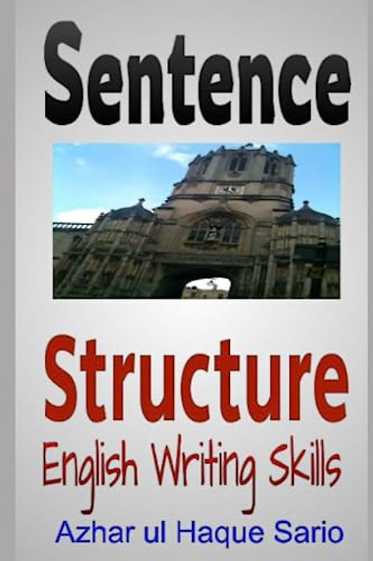 Sentence Structure: English Writing Skills