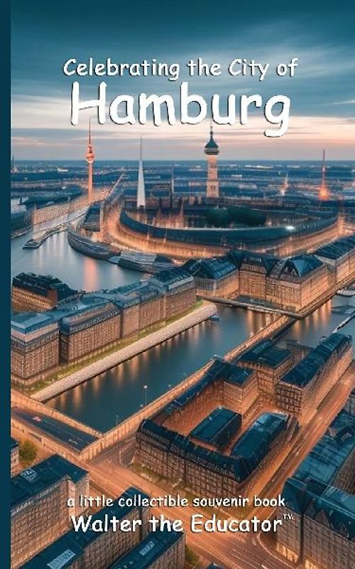 Celebrating the City of Hamburg