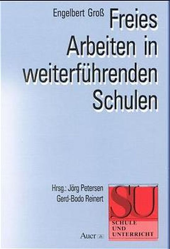 Freies Arbeiten in weiterführenden Schulen
