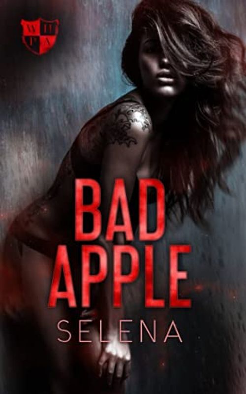 Bad Apple: A Dark High School Romance (Willow Heights Prep Academy: The Exile, Band 1)