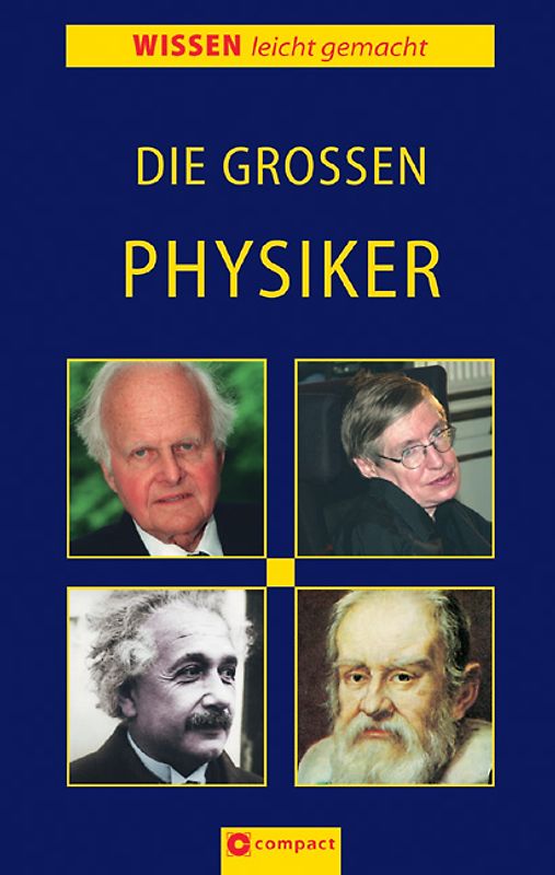 Die Grossen der Physik