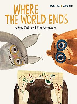 Where the World Ends: A Zip, Trik, and Flip Adventure: 1