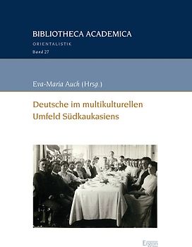 Deutsche im multikulturellen Umfeld Südkaukasiens