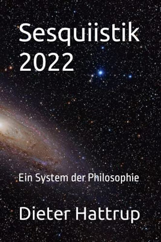 Sesquiistik 2022: Ein System der Philosophie