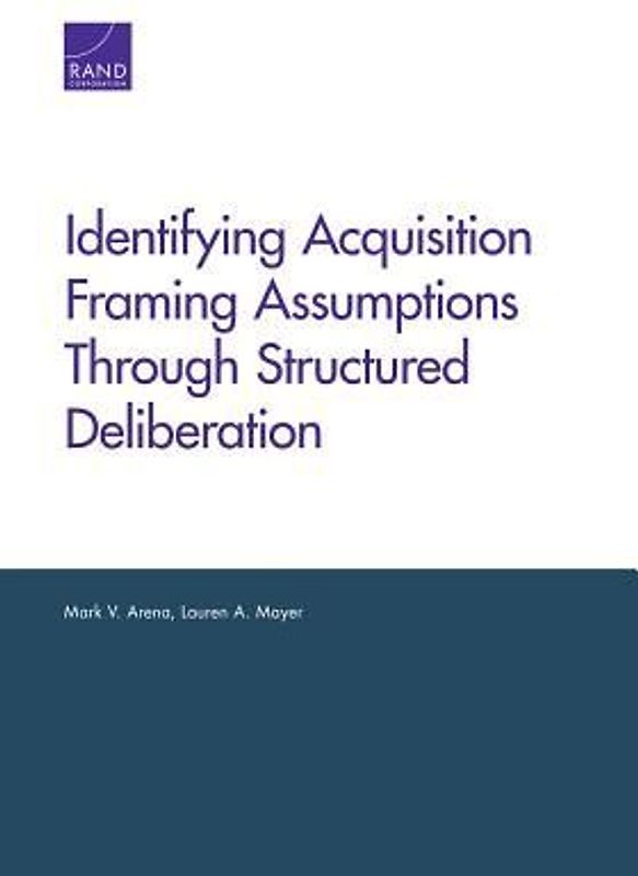 Identifying Acquisition Framing Assumptions Through Structured Deliberation