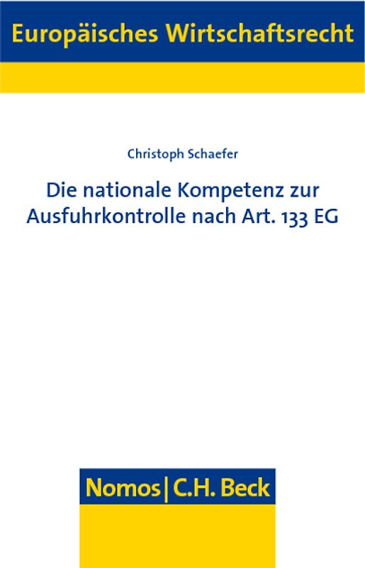 Die nationale Kompetenz zur Ausfuhrkontrolle nach Art. 133 EG