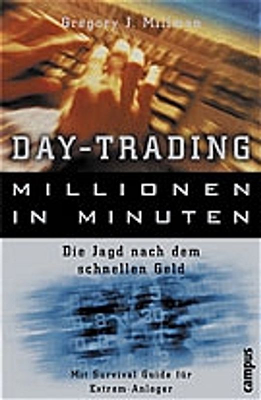Day-Trading - Millionen in Minuten
