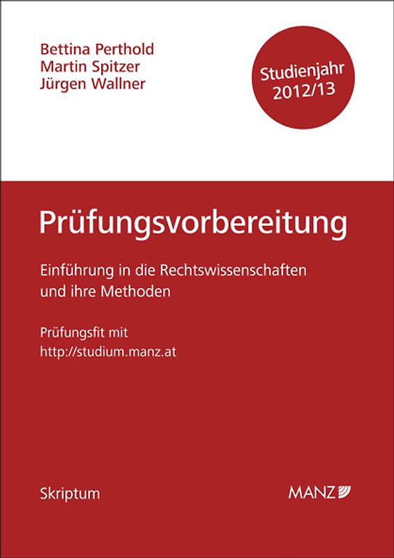 Einführung in die Rechtswissenschaften und ihre Methoden - Prüfungsvorbereitung - Studienjahr 2012/13