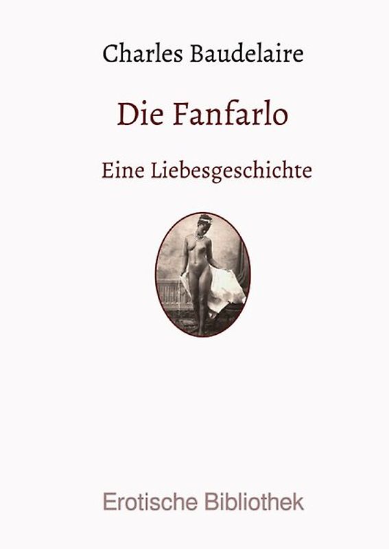 Erotische Bibliothek / Die Fanfarlo