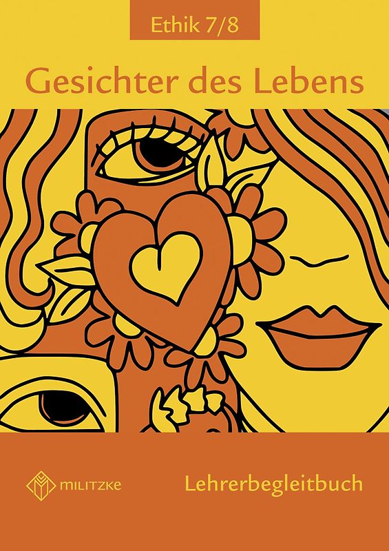Gesichter des Lebens Ethik Klassen 7/8