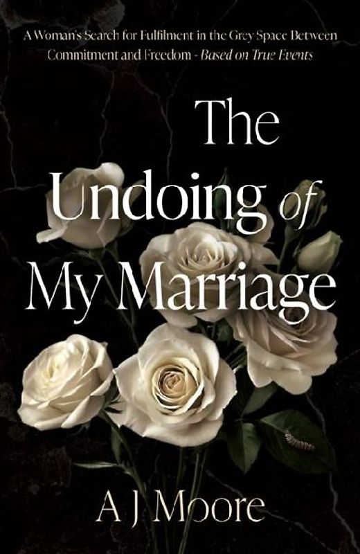 The Undoing of My Marriage