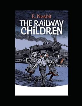 The Railway Children Illustrated