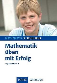 Mathematik üben mit Erfolg - 7. Schuljahr Gymnasium