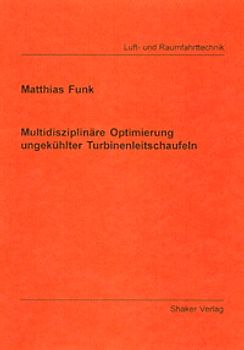 Multidisziplinäre Optimierung ungekühlter Turbinenleitschaufeln