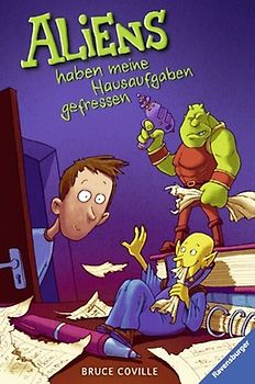 Aliens haben meine Hausaufgaben gefressen