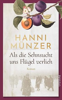 Als die Sehnsucht uns Flügel verlieh