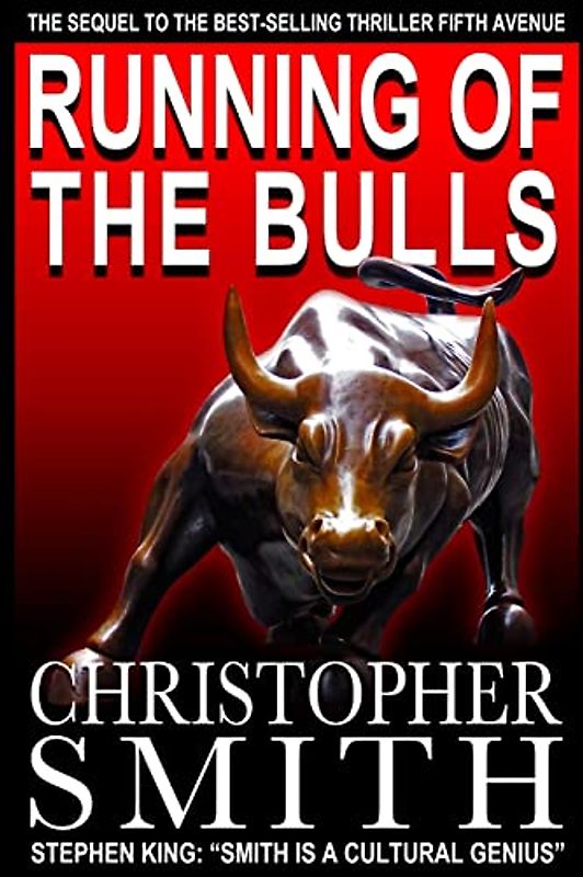 Running of the Bulls: A Wall Street Thriller (Book One in the Fifth Avenue Series, Band 2)