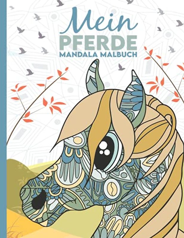 Mein Pferde Mandala Malbuch: 50 wunderschöne und liebevoll gestaltete Pferde-Mandalas für Kinder zum Ausmalen und Entspannen. (Die schönsten Pferde-Malbücher von Christoph Alexander, Band 4)