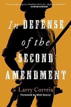 In Defense of the Second Amendment