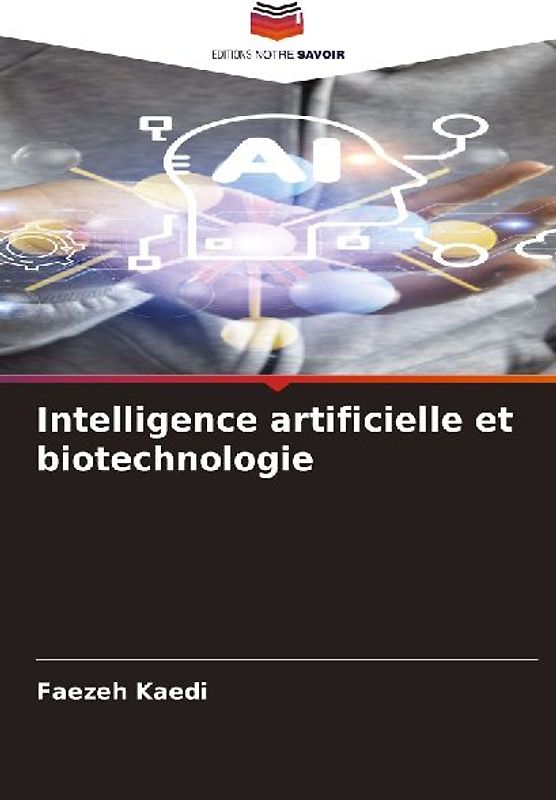 Intelligence artificielle et biotechnologie