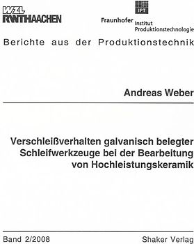 Verschleißverhalten galvanisch belegter Schleifwerkzeuge bei der Bearbeitung von Hochleistungskeramik
