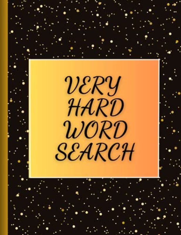 Very hard word search: 59 puzzles with themes including: biology, mathematics', USA, history, and musical instruments