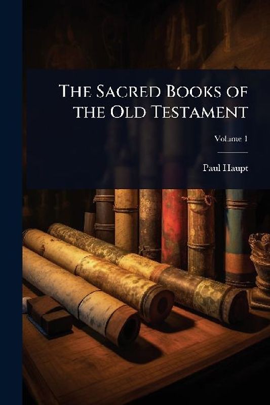 The Sacred Books of the Old Testament