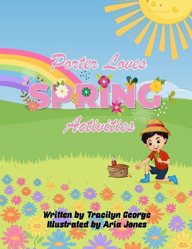 Porter Loves Spring Activities